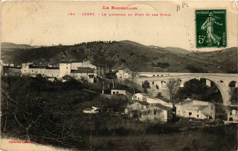 Carte postale ancienne La Roussillon - Ceret - Le Quartier du Pont et les Ponts à Céret