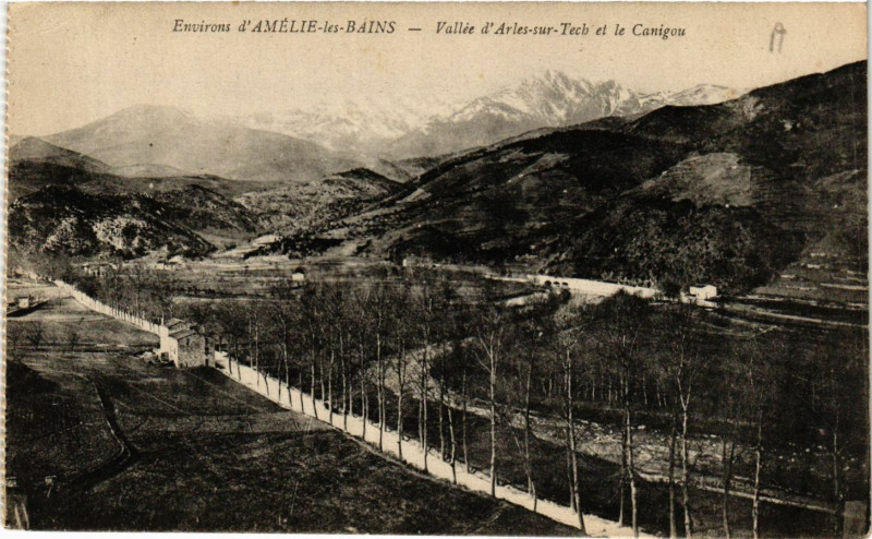 Carte postale ancienne Env. d'Amelie-les-Bains-Vallée d'Arles-sur-Tech et le Canigou à Arles-sur-Tech