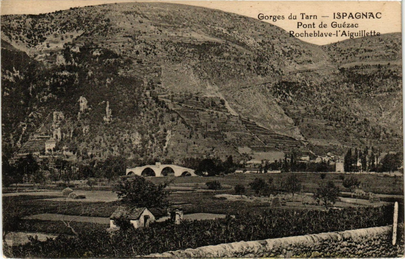 Carte postale ancienne Ispagnac - Pont de Guezac - Rocheblave-l'Aiguillette à Ispagnac