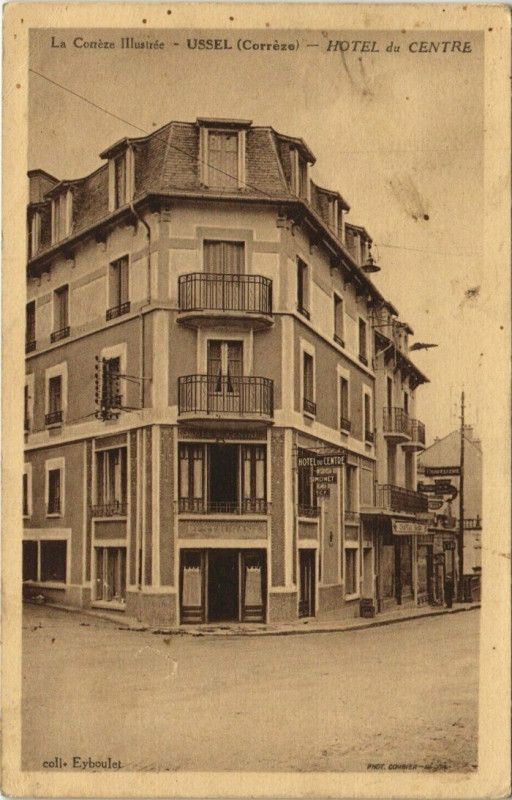 Carte postale ancienne Ussel hotel du Centre à Ussel