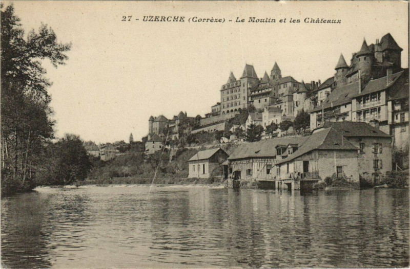 Carte postale ancienne Uzerche Moulin et les Chateaux à Uzerche