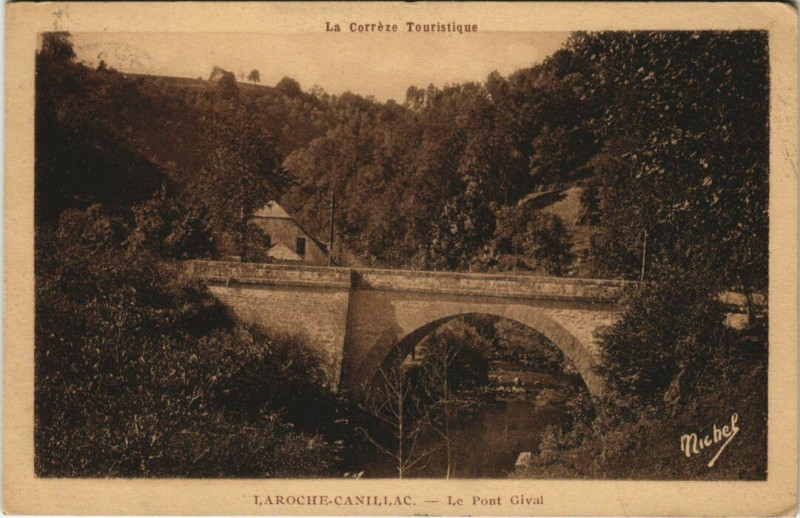 Carte postale ancienne Laroche-Canillac Pont Gival