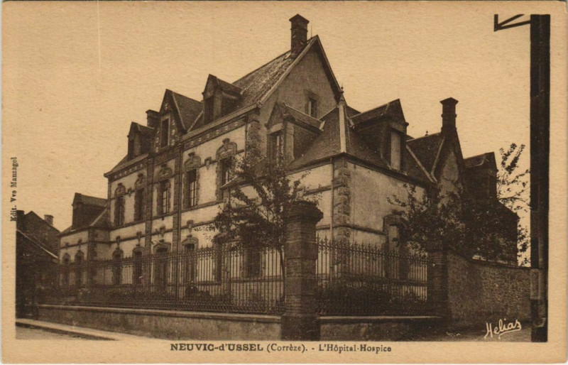 Carte postale ancienne Ussel L'Hopital-Hospice France à Ussel