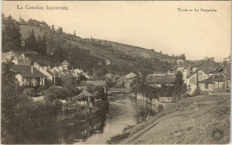 Carte postale ancienne Tulle La Passerelle France à Tulle