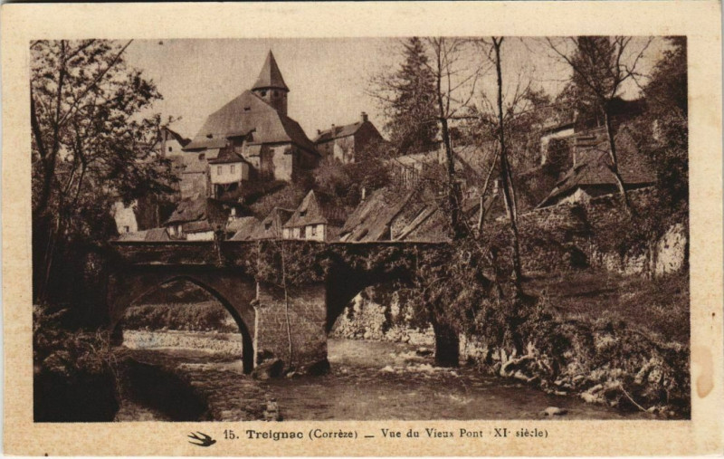Carte postale ancienne Treignac Vue du Vieux Pont France à Treignac