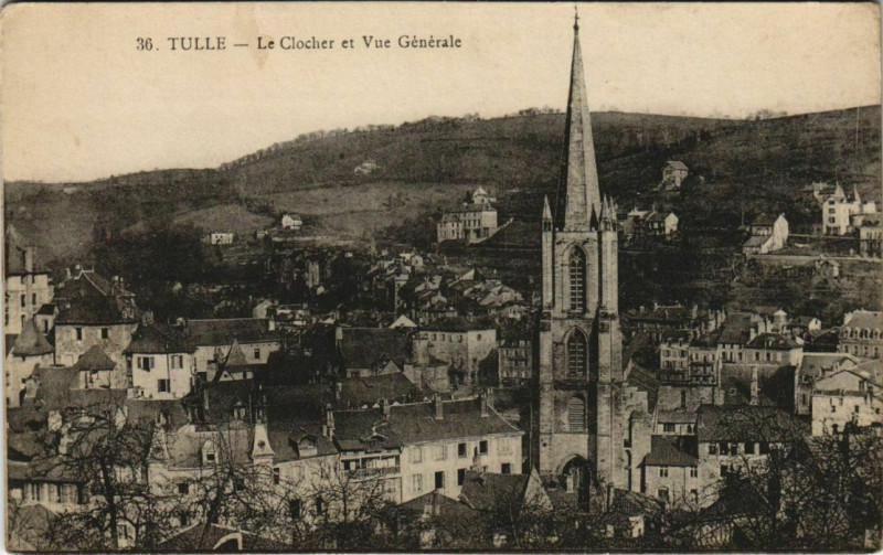 Carte postale ancienne Tulle Le Clocher et Vue Generale France à Tulle
