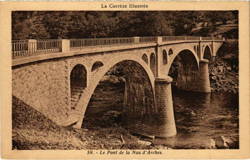 Carte postale ancienne Le Pont de la Nau d'Arches