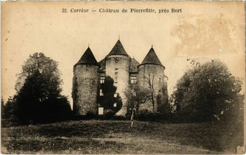 Carte postale ancienne Chateau de Pierrefitte - pres Bort à Pierrefitte