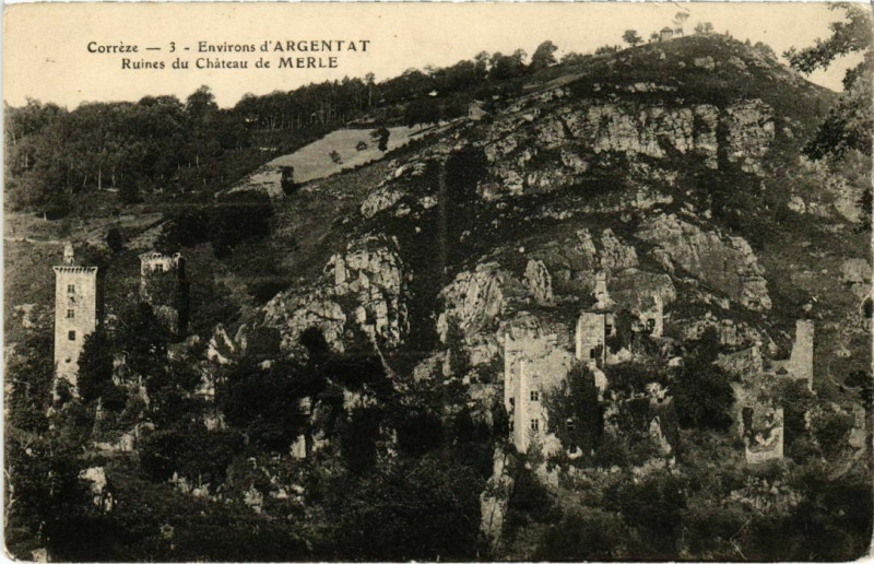 Carte postale ancienne Ruines du Chateau de Merle - Environs d'Argentat