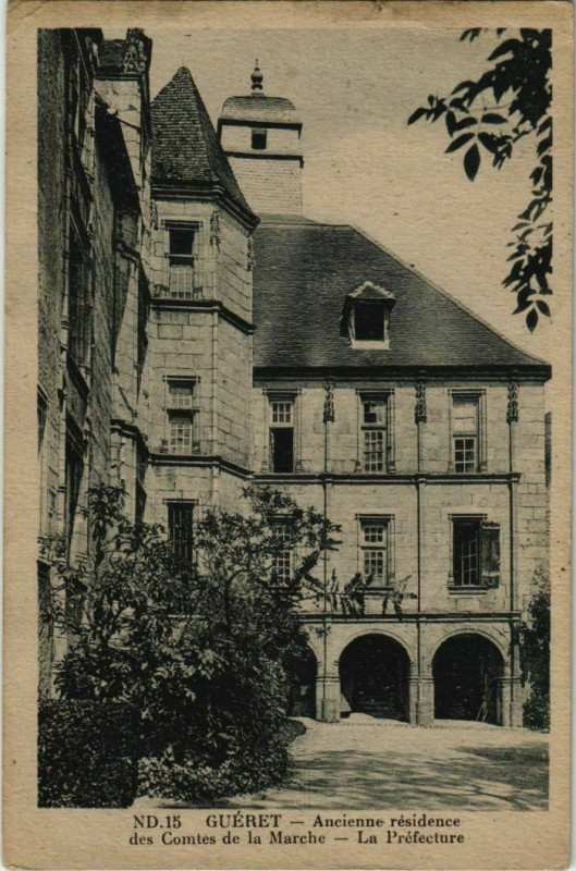 Carte postale ancienne Gueret Ancienne Residence des Comtes de la Marche France à Guéret