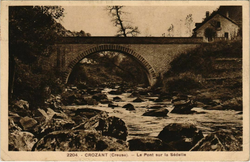 Carte postale ancienne Crozant Le Pont sur la Sedelle France à Crozant