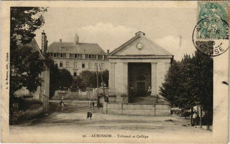 Carte postale ancienne Aubusson Tribunal et College France à Aubusson