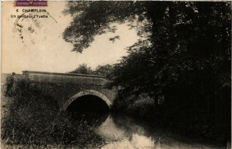 Carte postale ancienne Champlain Un pontsup l'Yvette