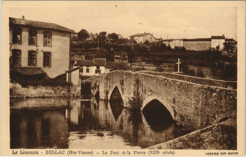 Carte postale ancienne Le Limousin - Bellac - Le Pont de la Pierre à Bellac