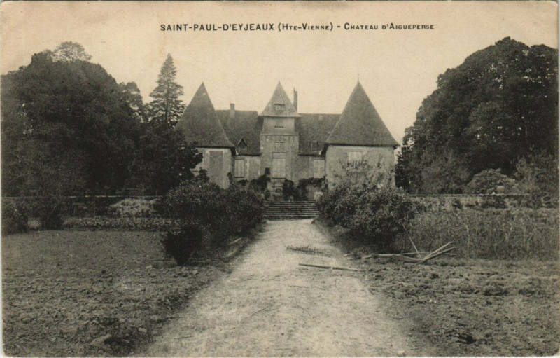 Carte postale ancienne Saint-Paul-D'Eyjeaux - Chateau d'Aigueperse à Eyjeaux