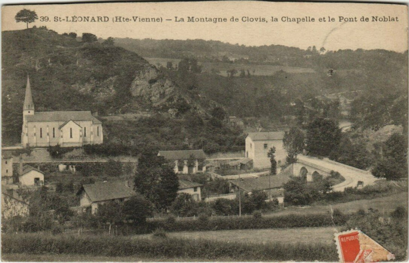 Carte postale ancienne Saint-Leonard - La Montagne de Clovis la Chapelle et le Pont de Nobla