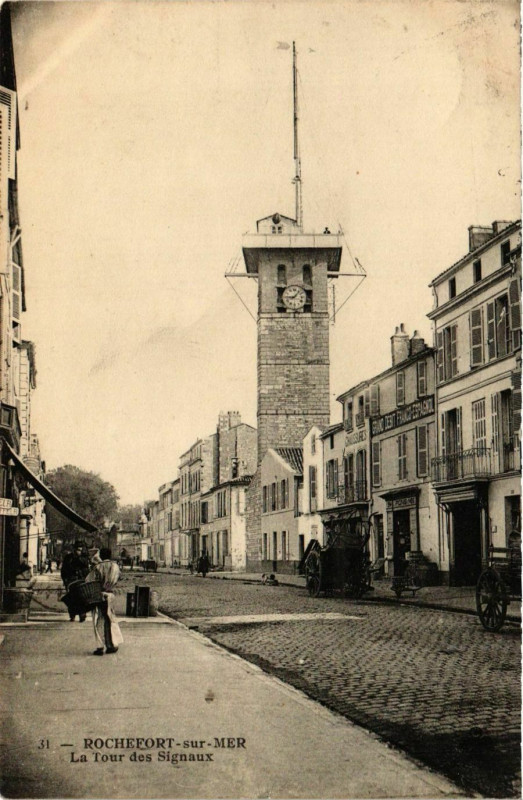 Carte postale ancienne Rochefort-sur-Mer - La Tour des Signaux à Rochefort