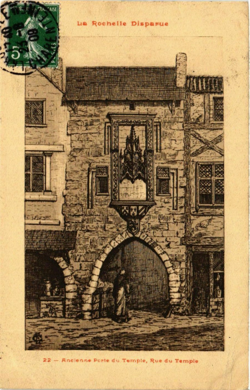 Carte postale ancienne La Rochelle Disparue - Ancienne Porte du Temple Rue du Temple à La Rochelle