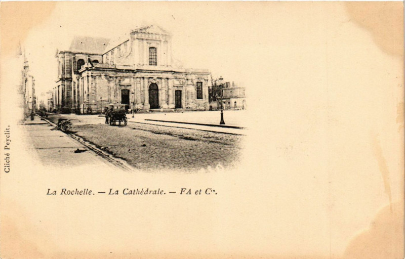 Carte postale ancienne La Rochelle - La Cathédrale - Fa et Ce à La Rochelle