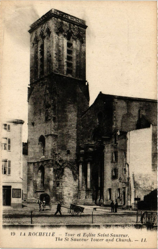 Carte postale ancienne La Rochelle - Tour et Eglise Saint-Sauveur - The Saint-Sauceur Tower à La Rochelle
