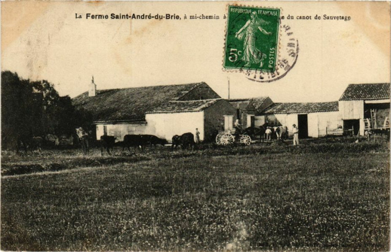 Carte postale ancienne La Ferme Saint-André-du-Brie a mi-chemin ..