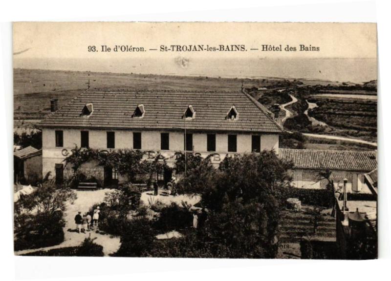 Carte postale ancienne Ile d'Oleron - Saint-Trojan-les-Bains - Hotel des Bains à Saint-Trojan-les-Bains