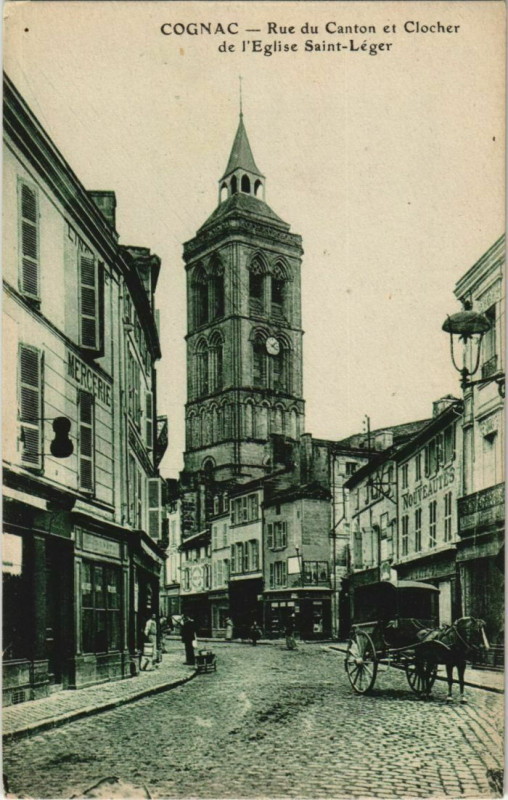 Carte postale ancienne Cognac- Rue du Canton et Clocher de l'Eglise Saint-Leger France à Cognac