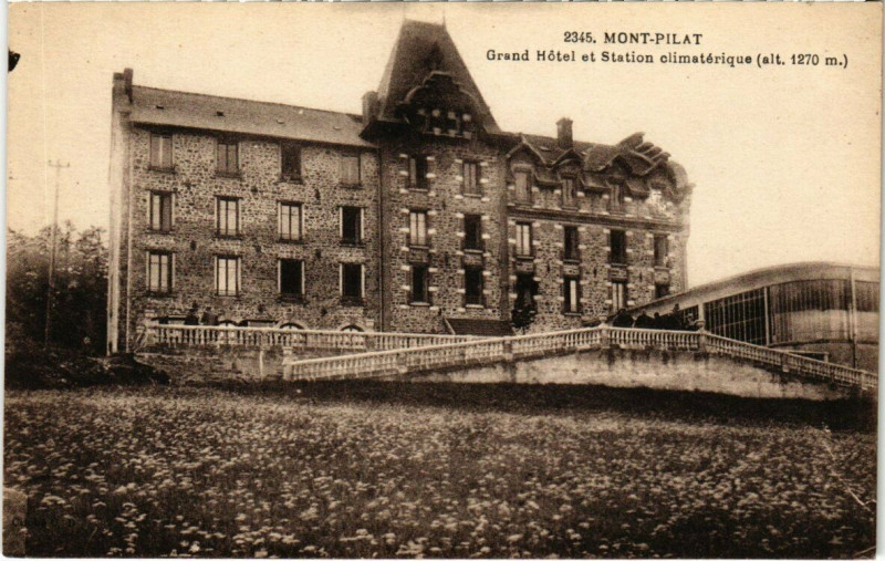 Carte postale ancienne Mont-Pilat - Grand Hotel et Station climatérique