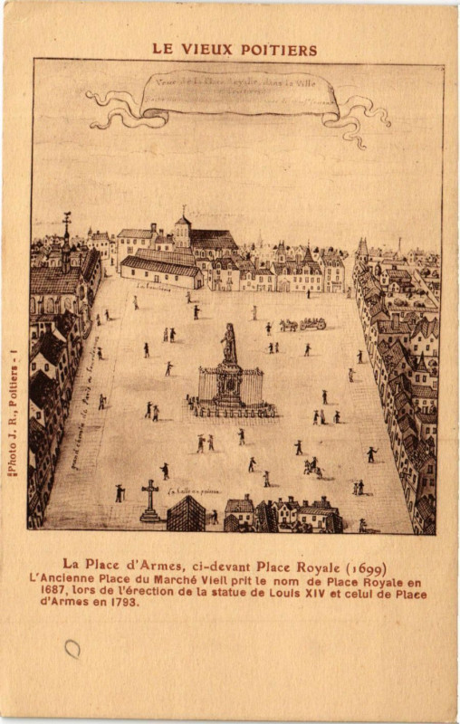 Carte postale ancienne Le Vieux Poitiers - La Place d'Armes ci devant Place Royale à Poitiers