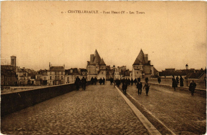 Carte postale ancienne Chatellerault - Pont Henri Iv - Les Tours à Châtellerault