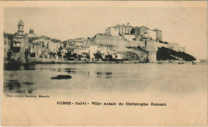 Carte postale ancienne Calvi Ville natale de Christophe Colomb Corsica à Calvi