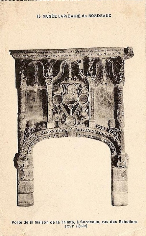 Carte postale ancienne Musée lapidaire de Bordeaux 15 - Porte de la maison de la Trinité à Bordeaux