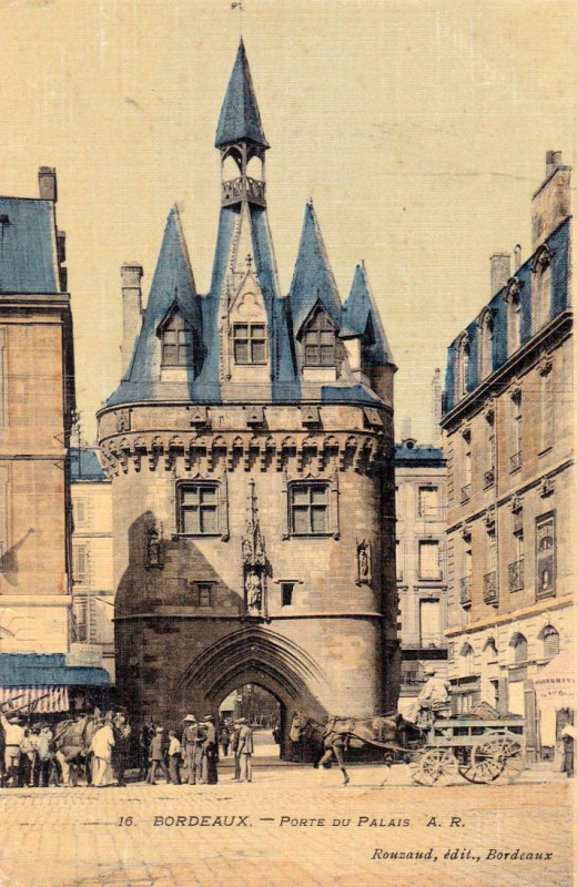 Carte postale ancienne Bordeaux - Porte du Palais 1 à Bordeaux