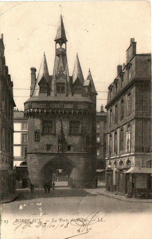 Carte postale ancienne Bordeaux - Porte du Palais (Ll) 3 à Bordeaux