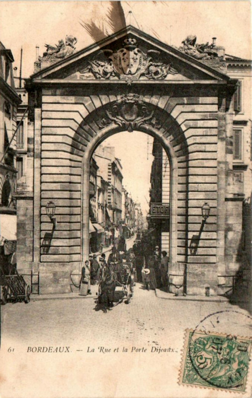 Carte postale ancienne Bordeaux - Porte Dijeaux 13 à Bordeaux
