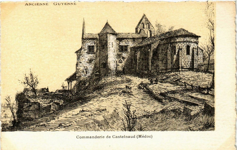 Carte postale ancienne Ancienne Guyenne - Commanderie de Castelnaud (Médoc) à Bordeaux