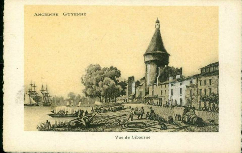 Carte postale ancienne Ancienne Guyenne - Libourne à Bordeaux