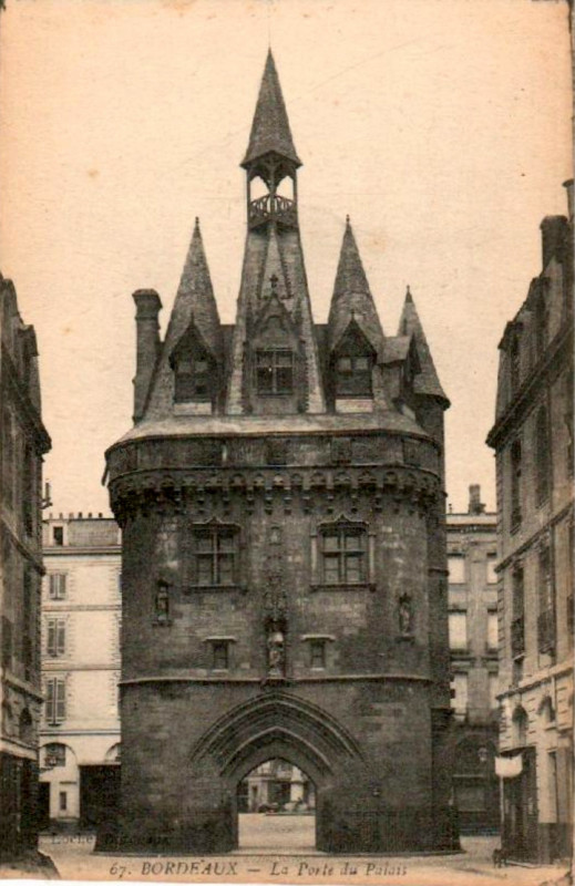 Carte postale ancienne Bordeaux - Porte du Palais 6 à Bordeaux