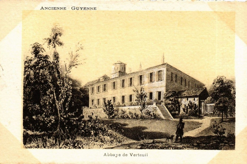 Carte postale ancienne Ancienne Guyenne - Abbaye de Verteuil à Bordeaux