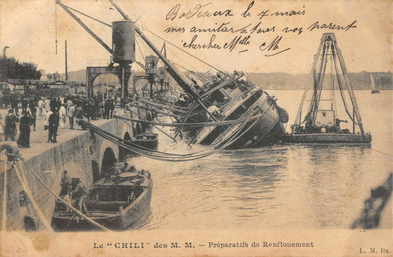 Carte postale ancienne Bordeaux Le Chili Des M.M. Preparatifs De Renflouement à Bordeaux