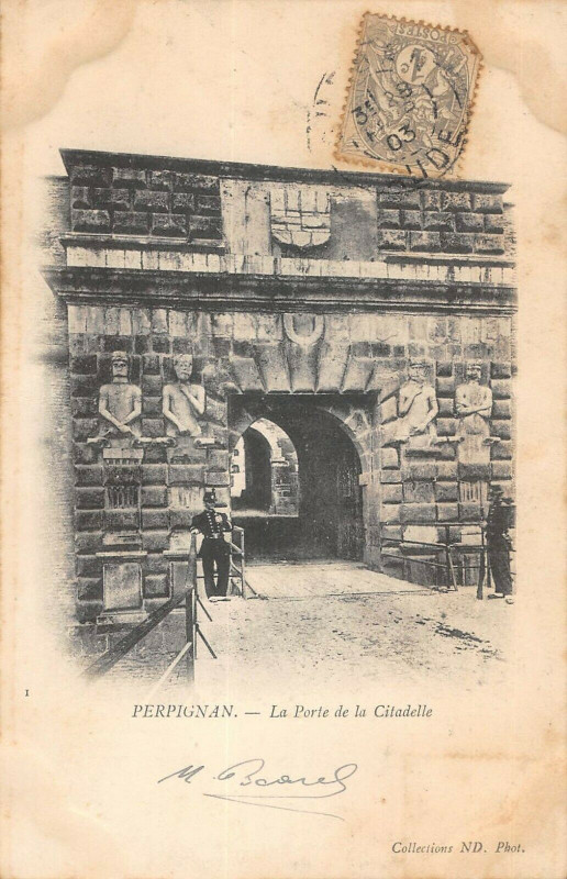 Carte postale ancienne Perpignan La Porte De La Citadelle à Perpignan