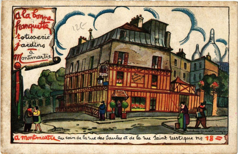 Carte postale ancienne A la bonne franquette - rotisserie jardins à Montmartre à Paris 18e