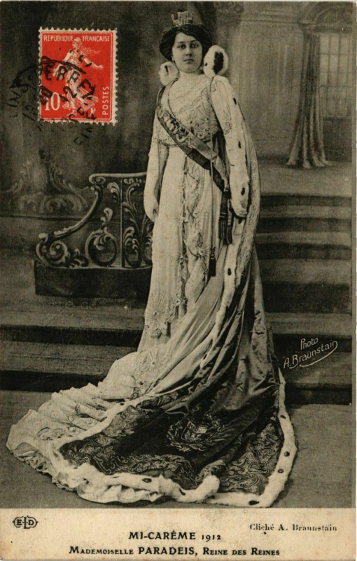 Carte postale ancienne Paris Mi-Careme 1912 Reine des Reines Mlle Paradeis à Paris