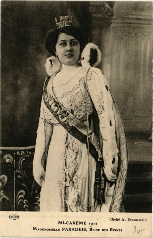 Carte postale ancienne Paris Mi-Careme 1912 Reine des Reines Mlle Paradeis à Paris