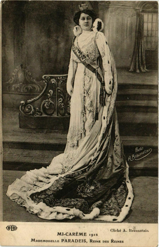 Carte postale ancienne Paris Mi-Careme 1912 Reine des Reines Mlle Paradeis à Paris