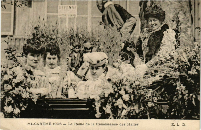 Carte postale ancienne Paris Mi-Careme 1906 La Reine de la Renaissance des Halles à Paris