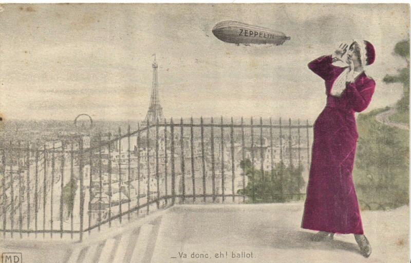 Carte postale ancienne Paris Zeppelin. Va donc eh! Ballot à Paris