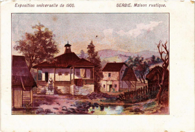 Carte postale ancienne Expo 1900 Paris Serbie Maison rustique à Paris