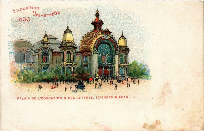 Carte postale ancienne Expo 1900 Paris Palais de l'Education des Lettres Scienes Arts à Paris