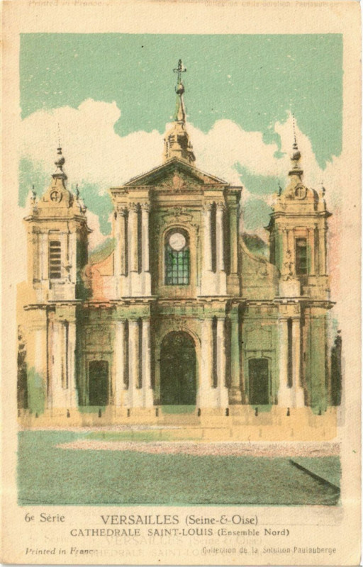 Carte postale ancienne Versailles - Cathédrale Saint-Louis (Ensemble Nord) à Versailles